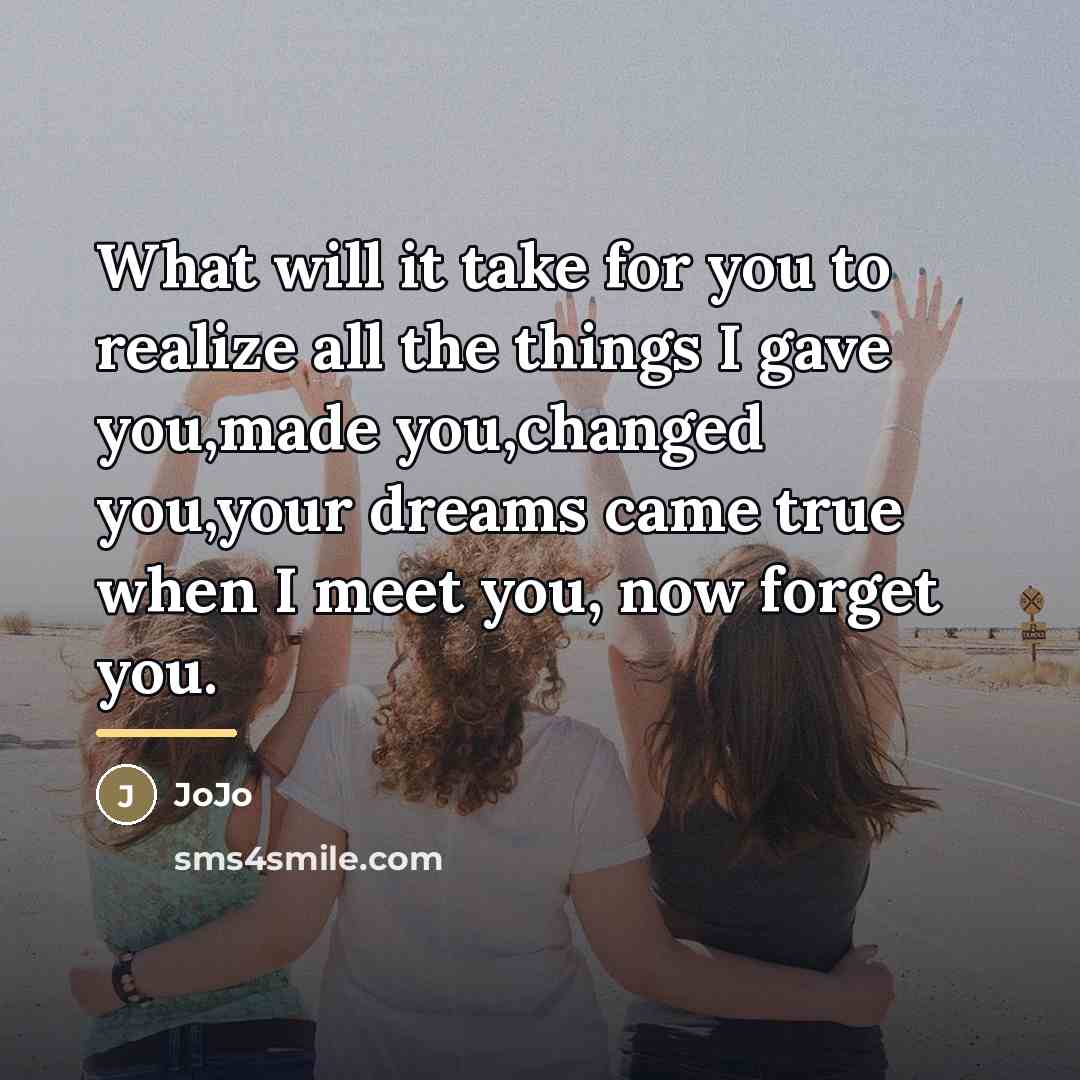 “What will it take for you to realize all the…” quote by Jojo