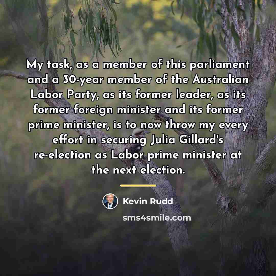 “My task, as a member of this parliament and a…” quote by Kevin Rudd