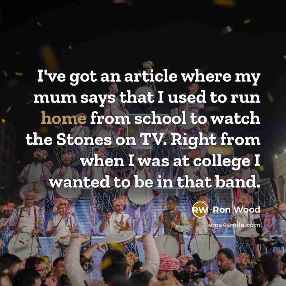 “I've got an article where my mum says that I…” quote by Ron Wood