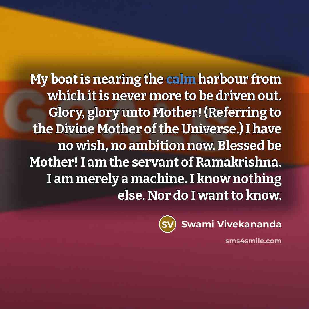 “My boat is nearing the calm harbour from which it…” quote by Swami Vivekananda
