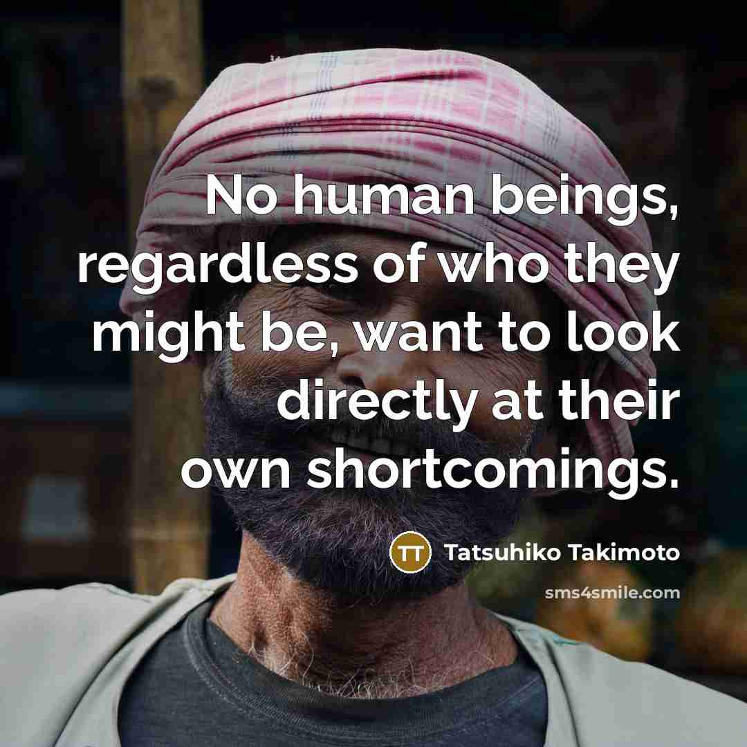 “No human beings, regardless of who they might be, want…” quote by Tatsuhiko Takimoto