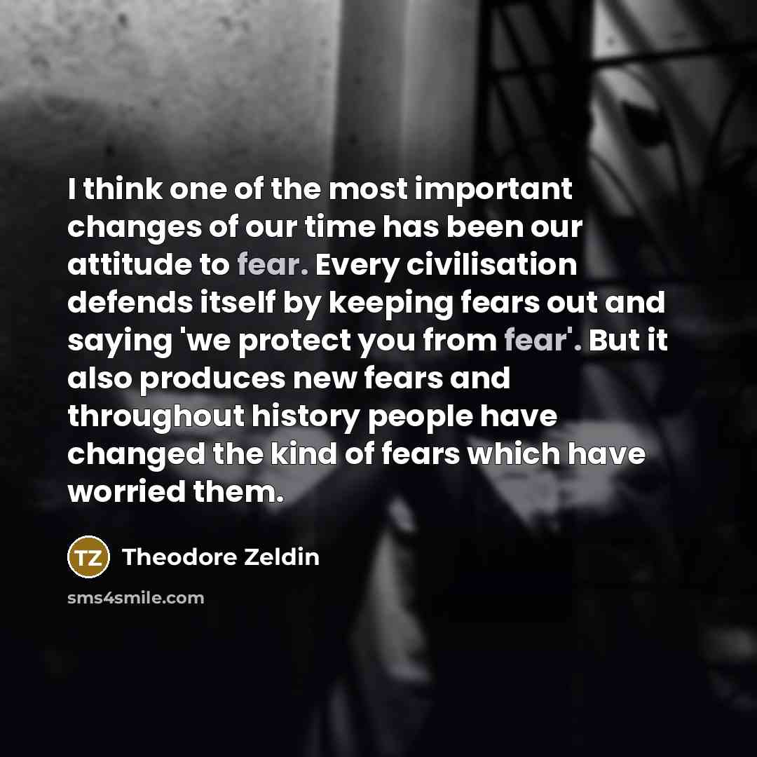 “I think one of the most important changes of our…” quote by Theodore Zeldin