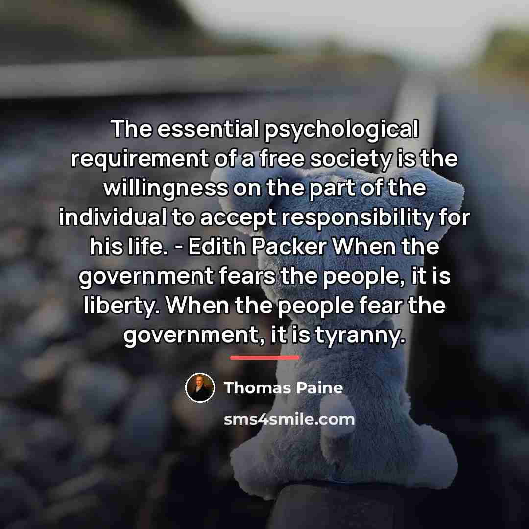 “The essential psychological requirement of a free society is the…” quote by Thomas Paine