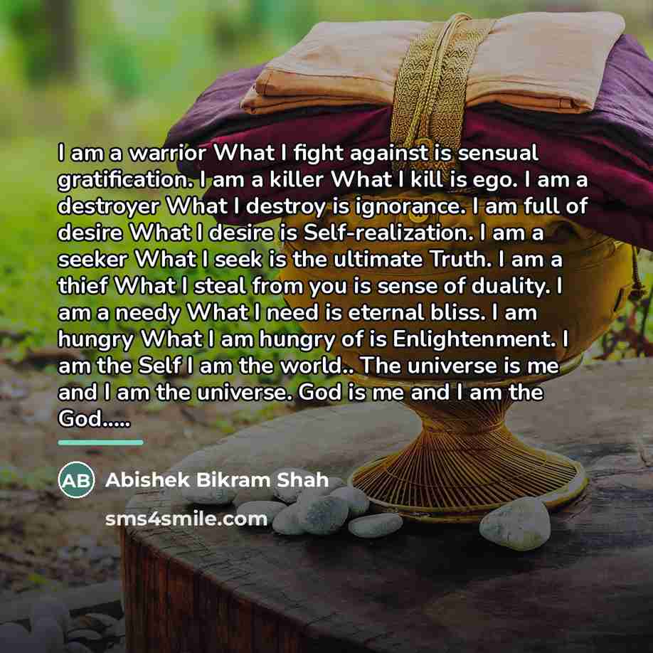 “I am a warrior What I fight against is sensual…” quote by Abishek Bikram Shah