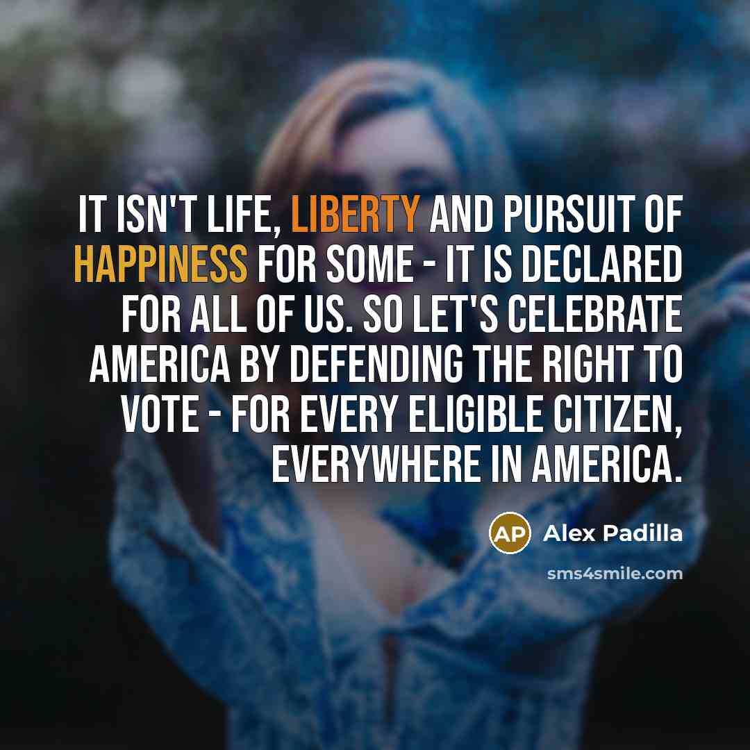 “It isn't life, liberty and pursuit of happiness for some…” quote by Alex Padilla