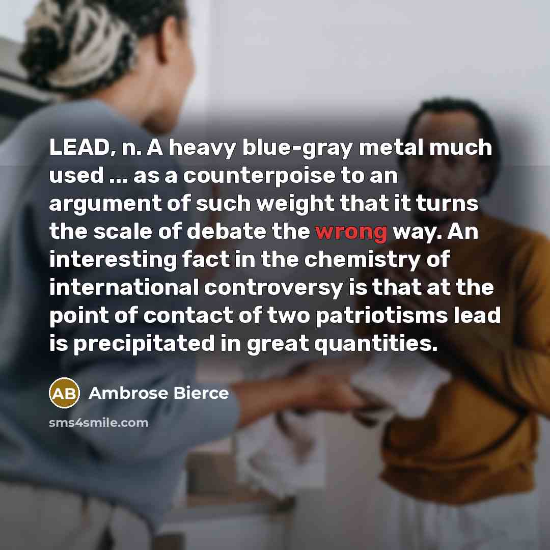 “LEAD, n. A heavy blue-gray metal much used ... as…” quote by Ambrose Bierce