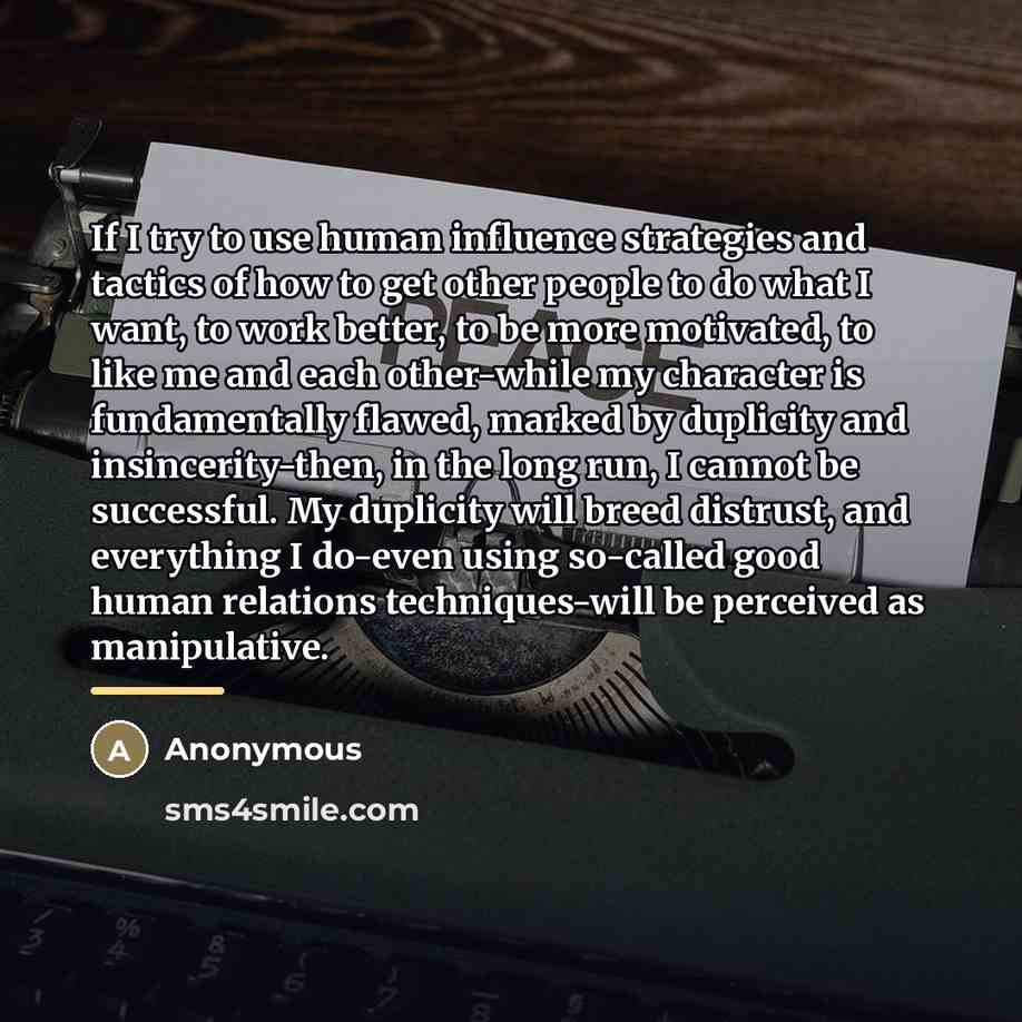 “If I try to use human influence strategies and tactics…” quote by Anonymous