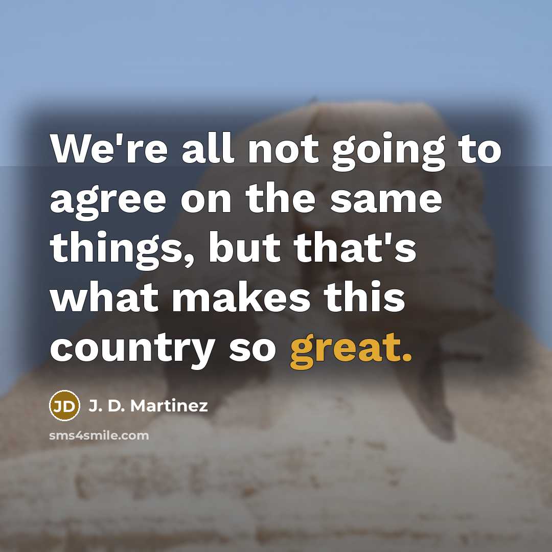 “We're all not going to agree on the same things,…” quote by J. D. Martinez