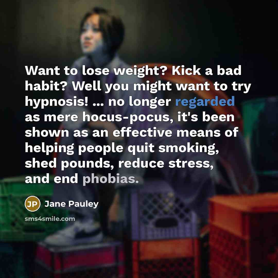 “Want to lose weight? Kick a bad habit? Well you…” quote by Jane Pauley