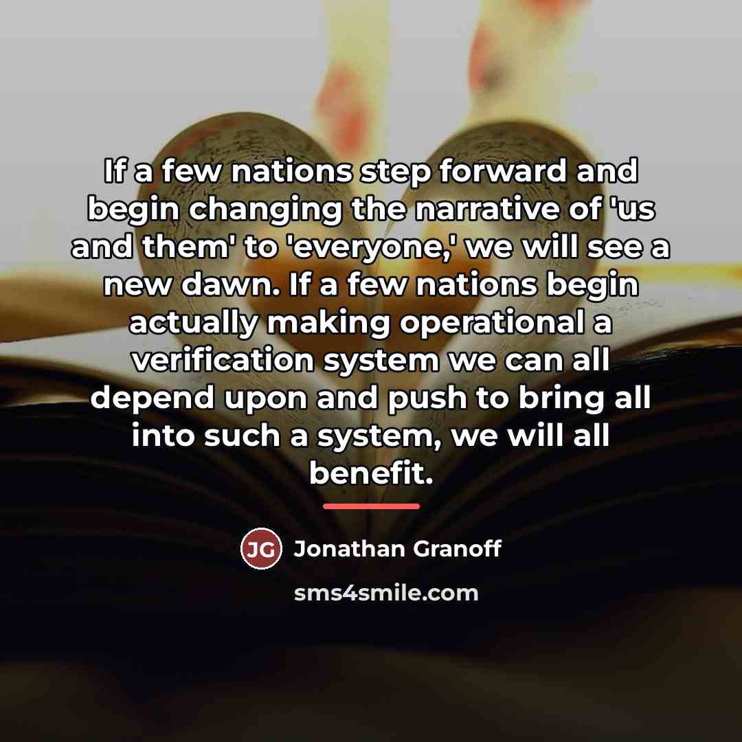 “If a few nations step forward and begin changing the…” quote by Jonathan Granoff