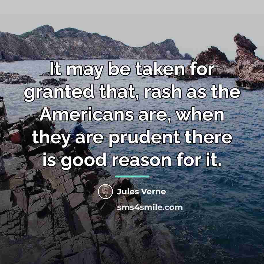“It may be taken for granted that, rash as the…” quote by Jules Verne