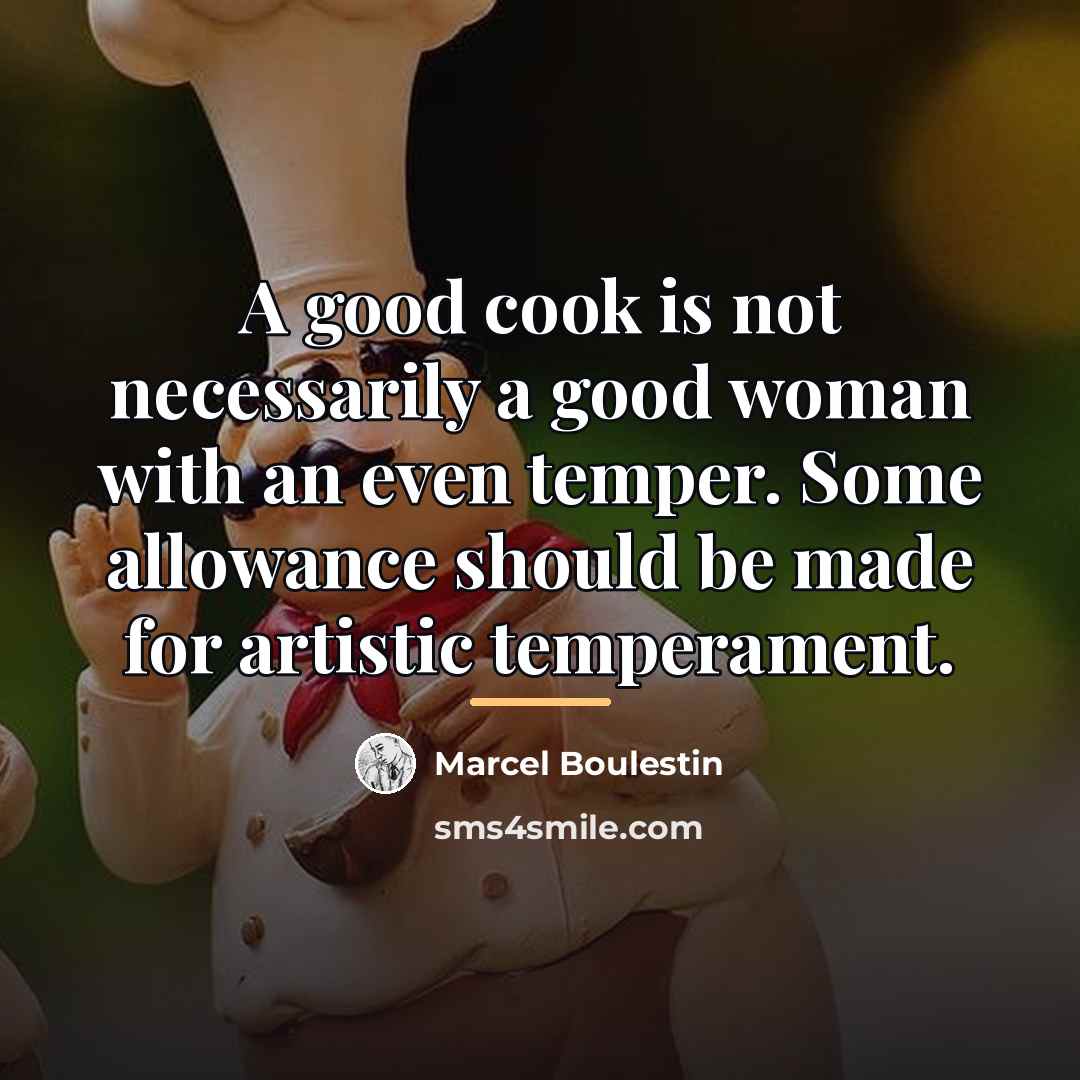 “A good cook is not necessarily a good woman with…” quote by Marcel Boulestin