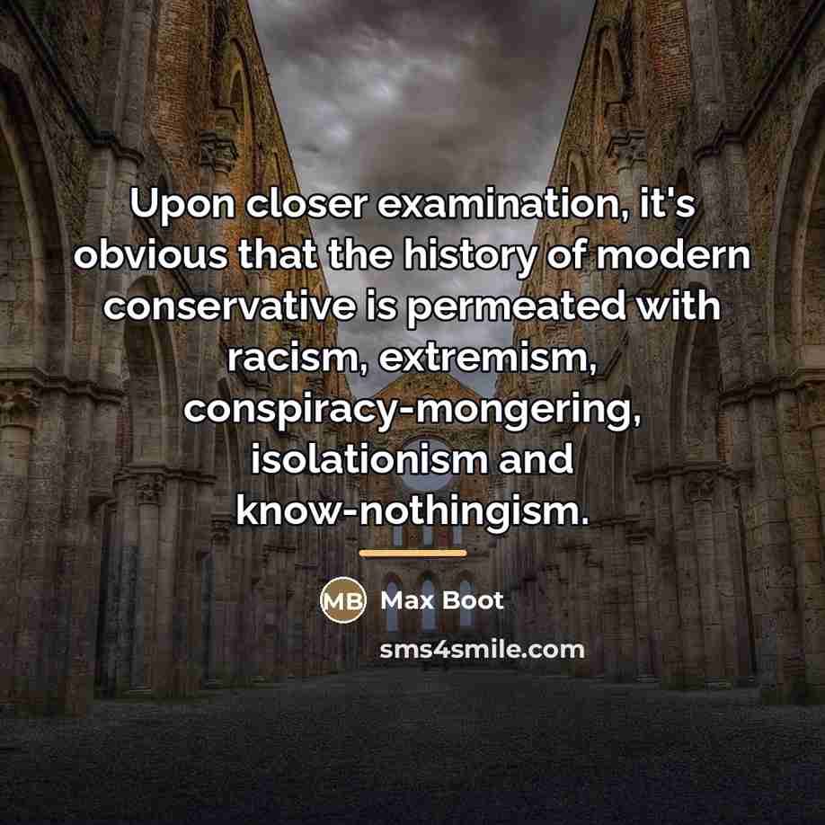 “Upon closer examination, it's obvious that the history of modern…” quote by Max Boot