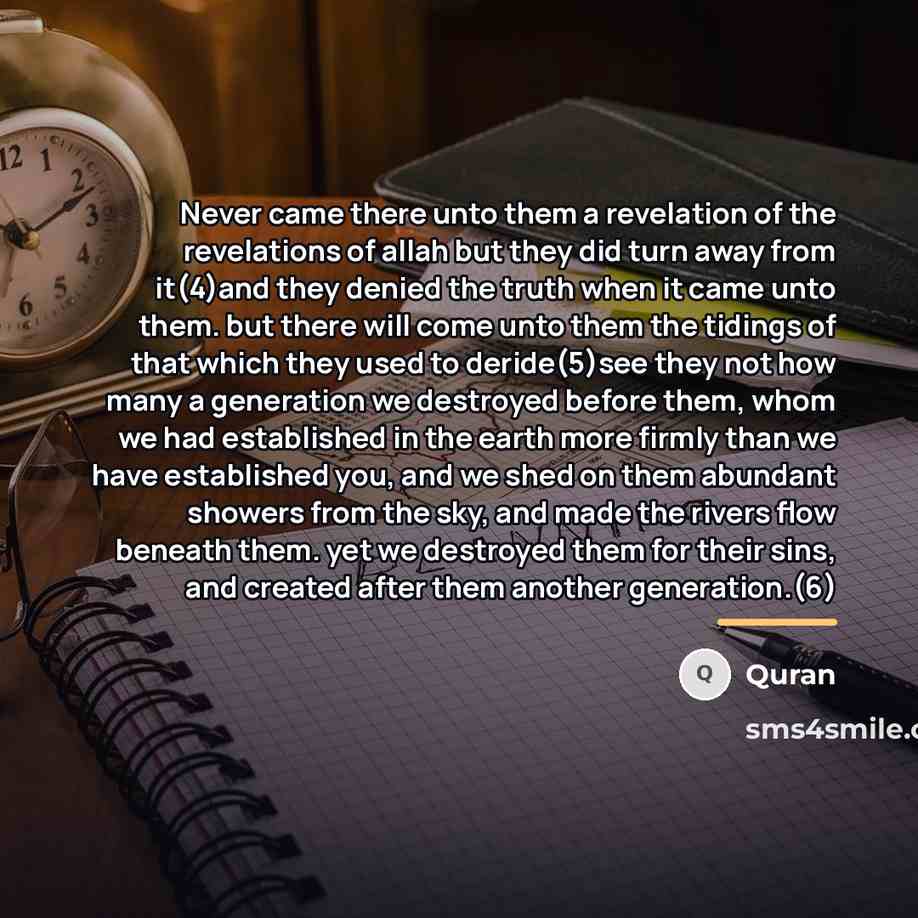 “Never came there unto them a revelation of the revelations…” quote by Quran