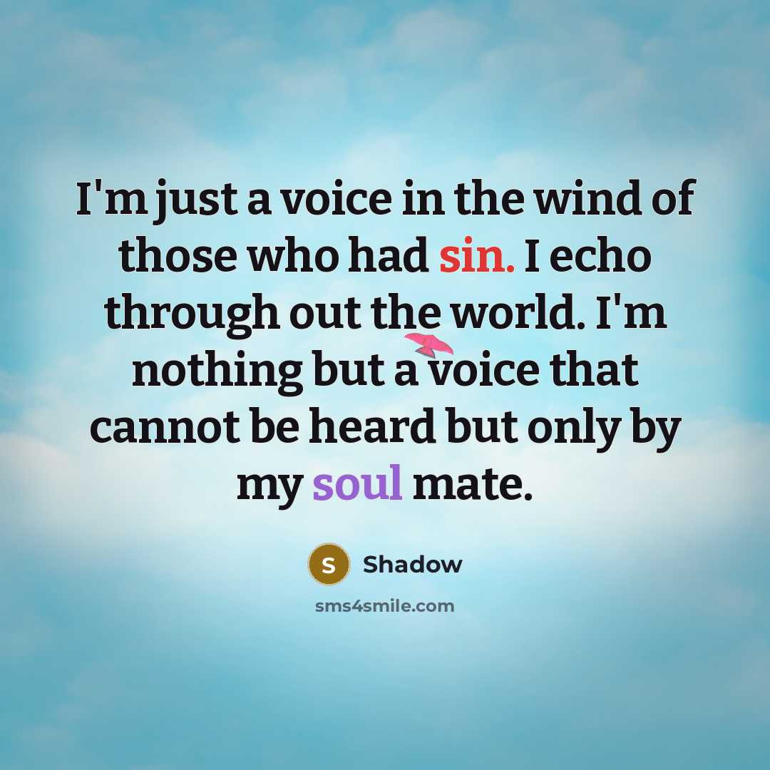 “I'm just a voice in the wind of those who…” quote by Shadow