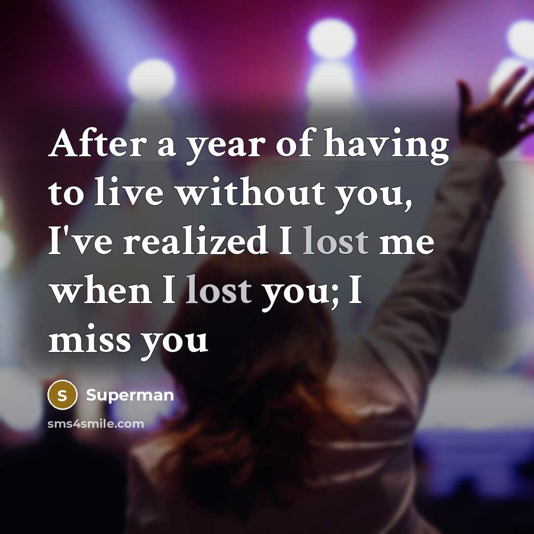 “After a year of having to live without you, I've…” quote by Superman