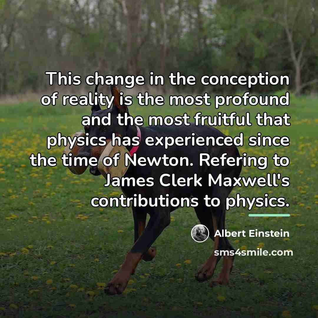 “This change in the conception of reality is the most…” quote by Albert Einstein