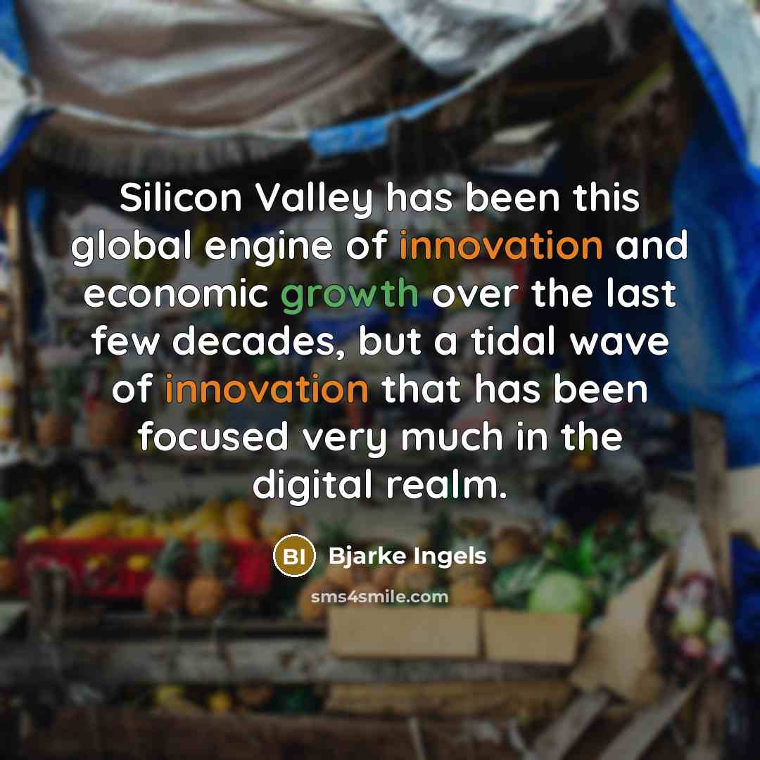“Silicon Valley has been this global engine of innovation and…” quote by Bjarke Ingels