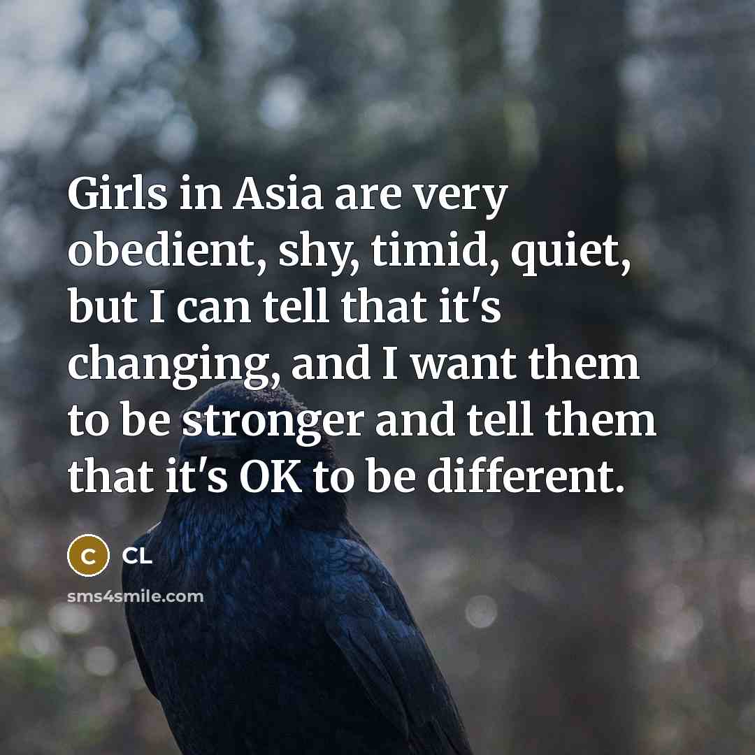 “Girls in Asia are very obedient, shy, timid, quiet, but…” quote by CL