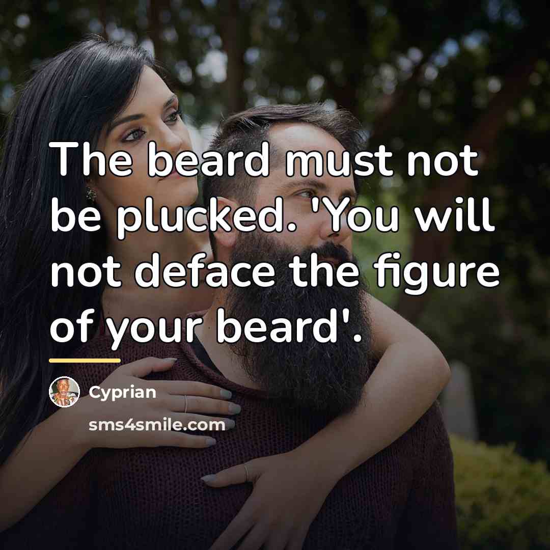 “The beard must not be plucked. 'You will not deface…” quote by Cyprian