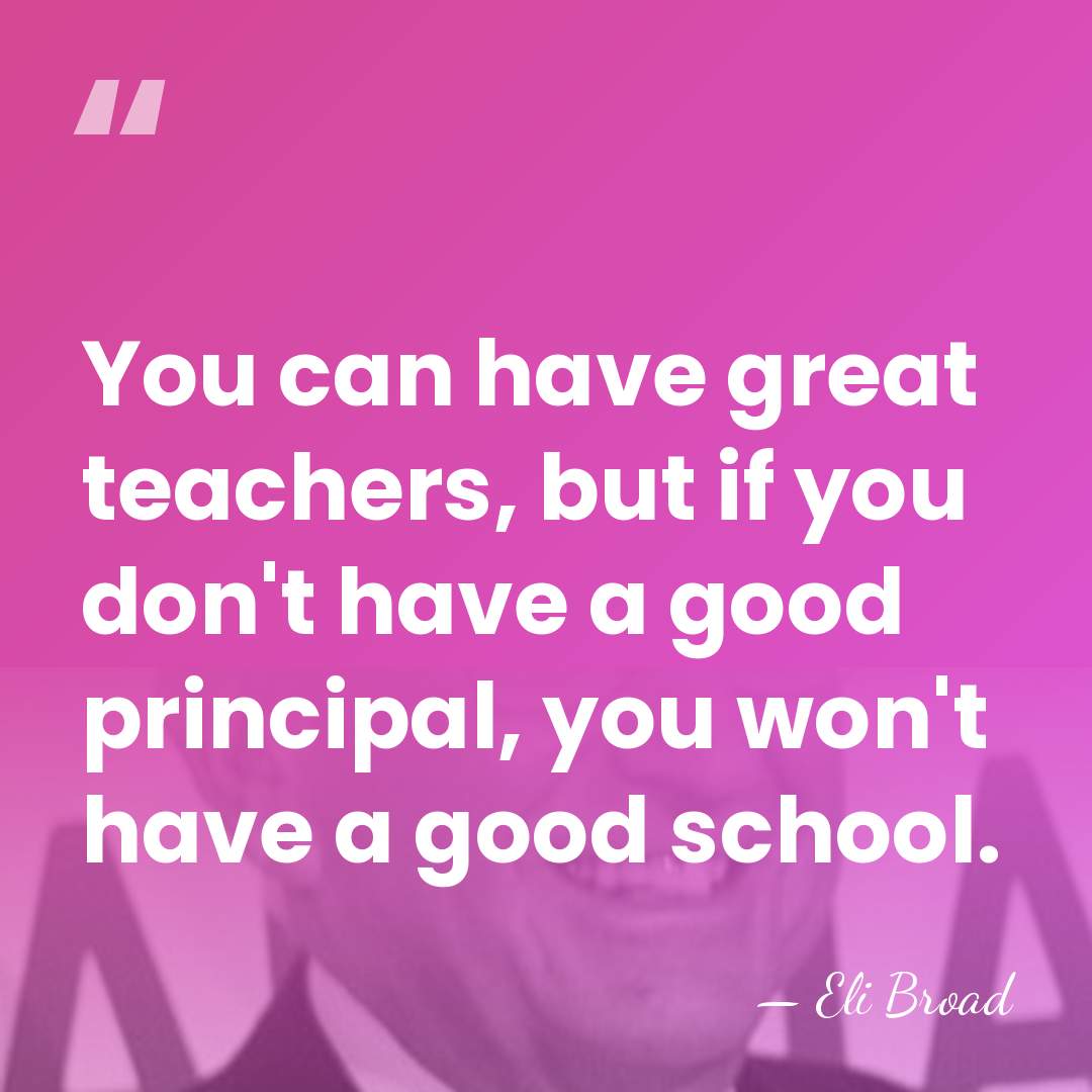You can have great teachers, but if you don't have a good&hellip; - Eli Broad