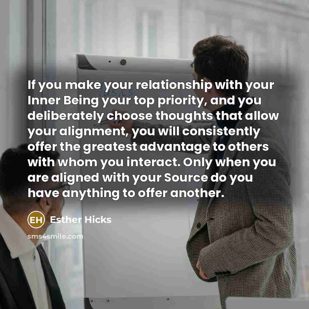 “If you make your relationship with your Inner Being your…” quote by Esther Hicks