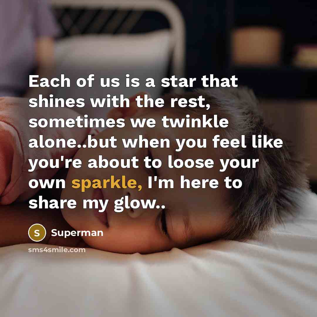 “Each of us is a star that shines with the…” quote by Superman