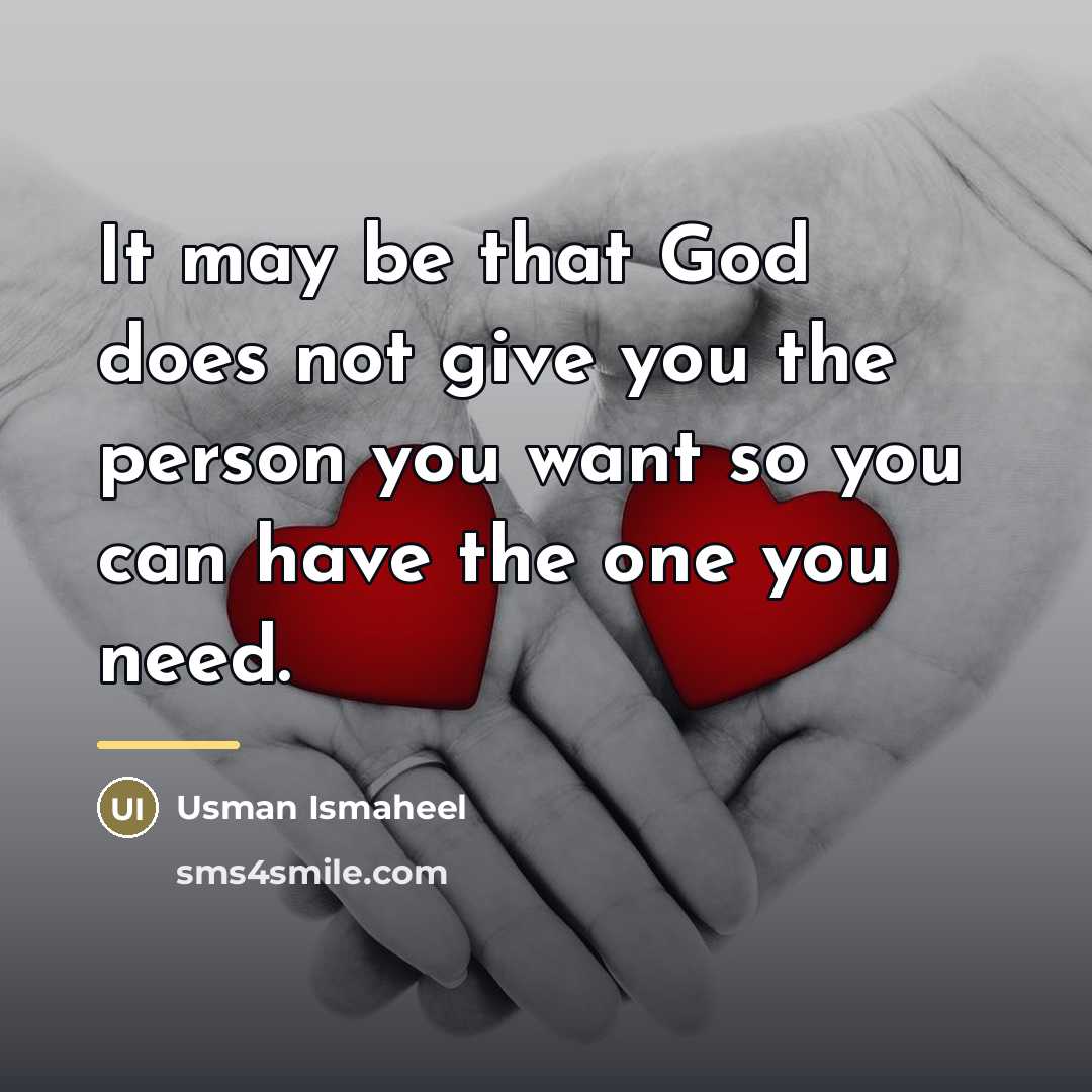 “It may be that God does not give you the…” quote by Usman Ismaheel