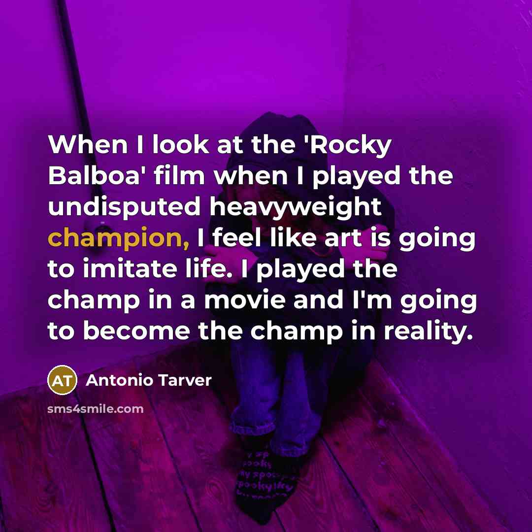 “When I look at the 'Rocky Balboa' film when I…” quote by Antonio Tarver