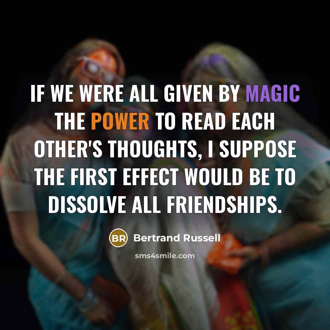 “If we were all given by magic the power to…” quote by Bertrand Russell