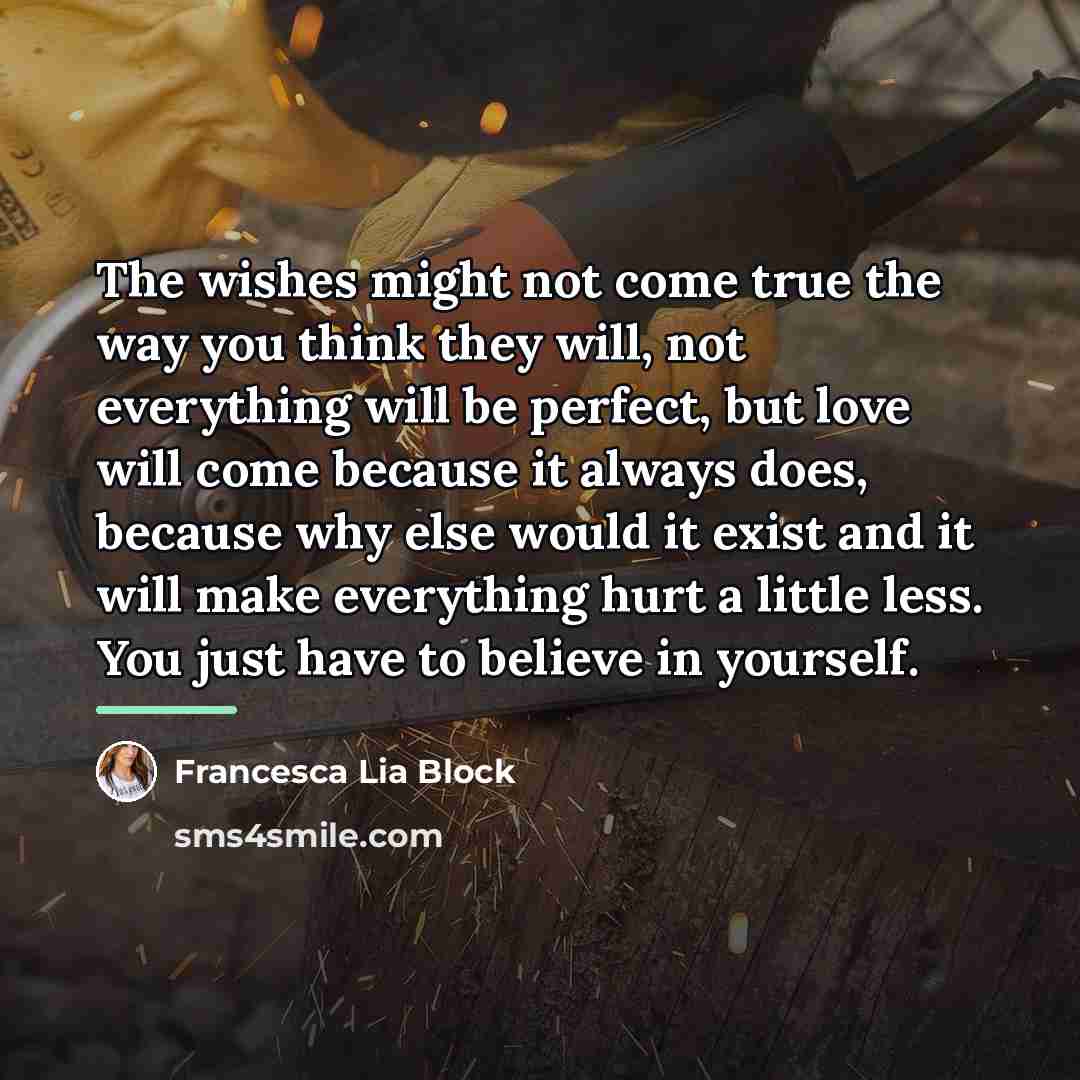 “The wishes might not come true the way you think…” quote by Francesca Lia Block
