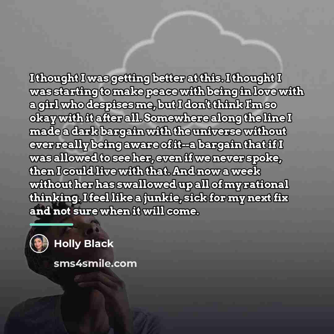 “I thought I was getting better at this. I thought…” quote by Holly Black
