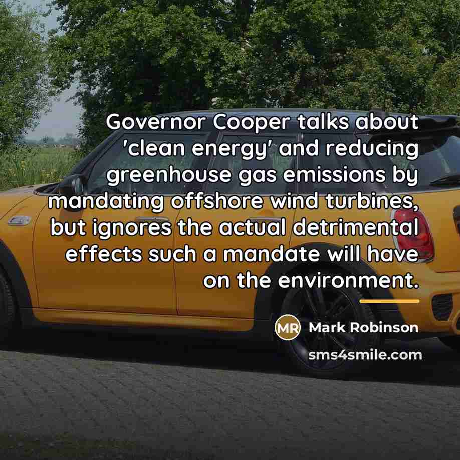 “Governor Cooper talks about 'clean energy' and reducing greenhouse gas…” quote by Mark Robinson