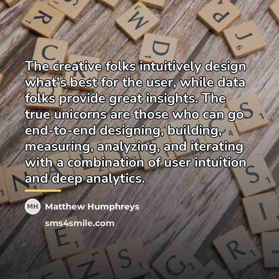 “The creative folks intuitively design what's best for the user,…” quote by Matthew Humphreys