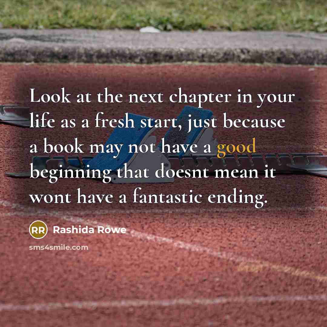 “Look at the next chapter in your life as a…” quote by Rashida Rowe