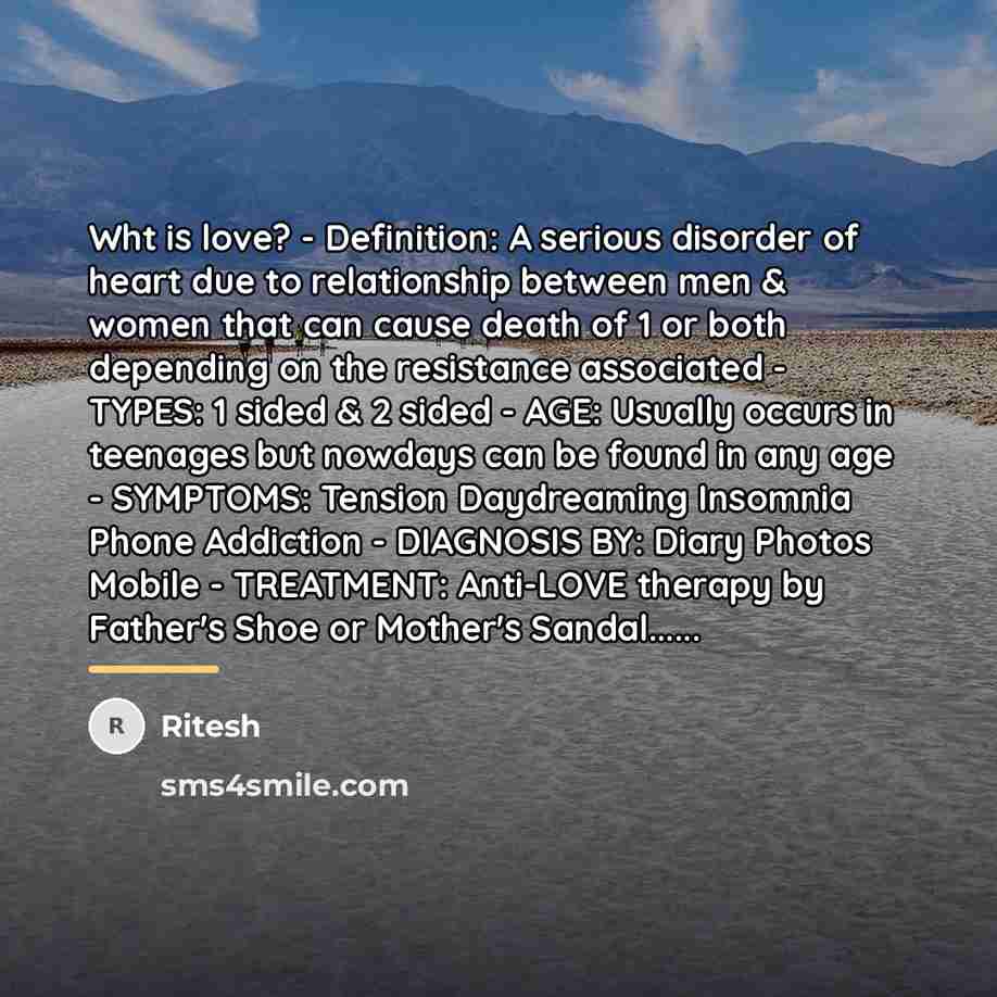 “Wht is love? - Definition: A serious disorder of heart…” quote by Ritesh