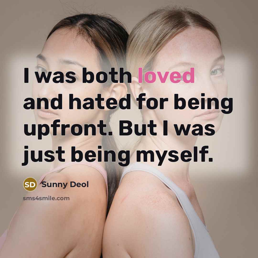 “I was both loved and hated for being upfront. But…” quote by Sunny Deol