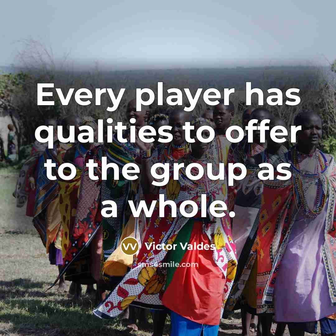 “Every player has qualities to offer to the group as…” quote by Victor Valdes