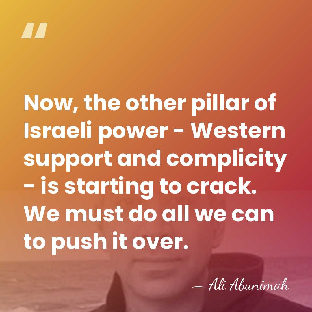 Now, the other pillar of Israeli power - Western support and complicity&hellip; - Ali Abunimah
