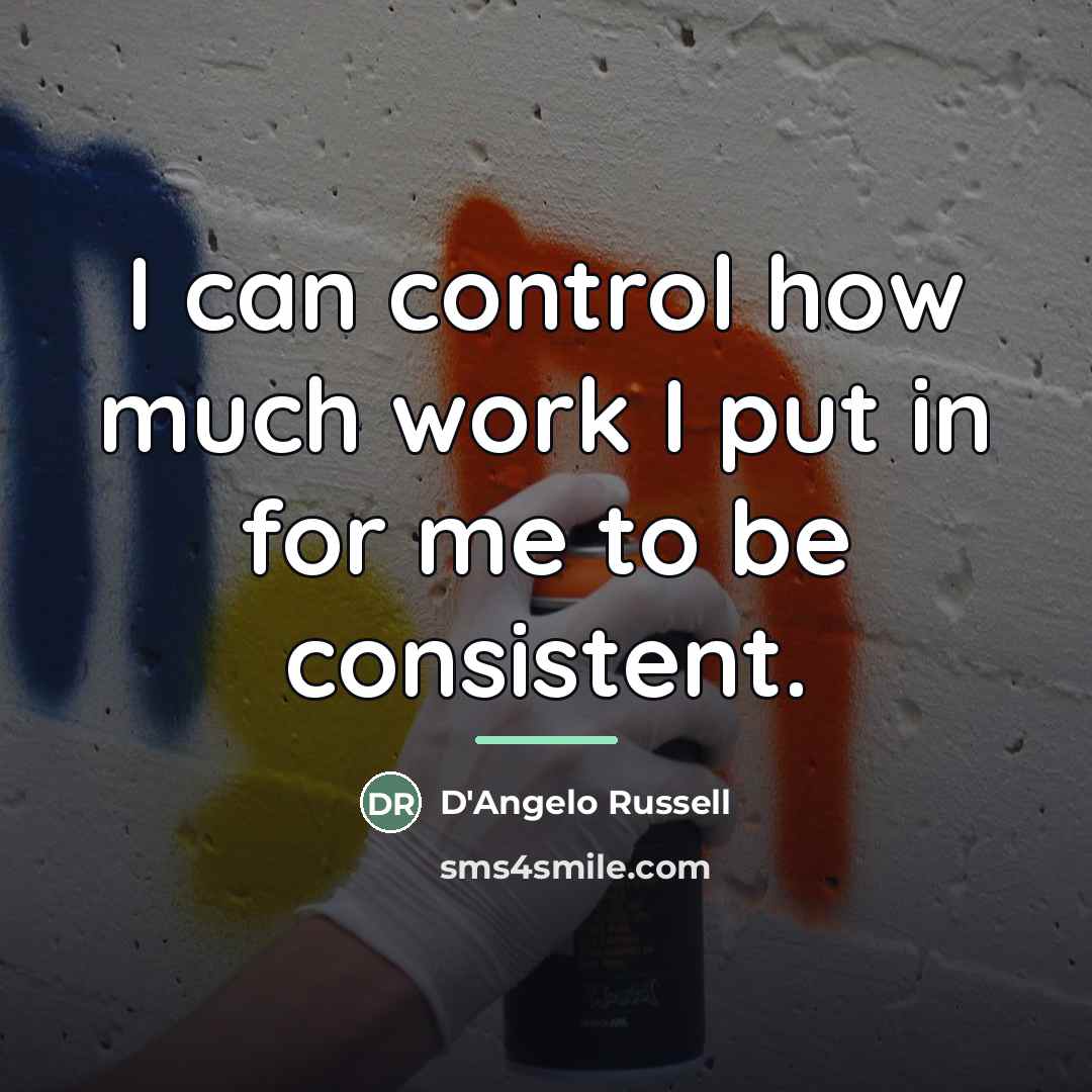 “I can control how much work I put in for…” quote by D'Angelo Russell