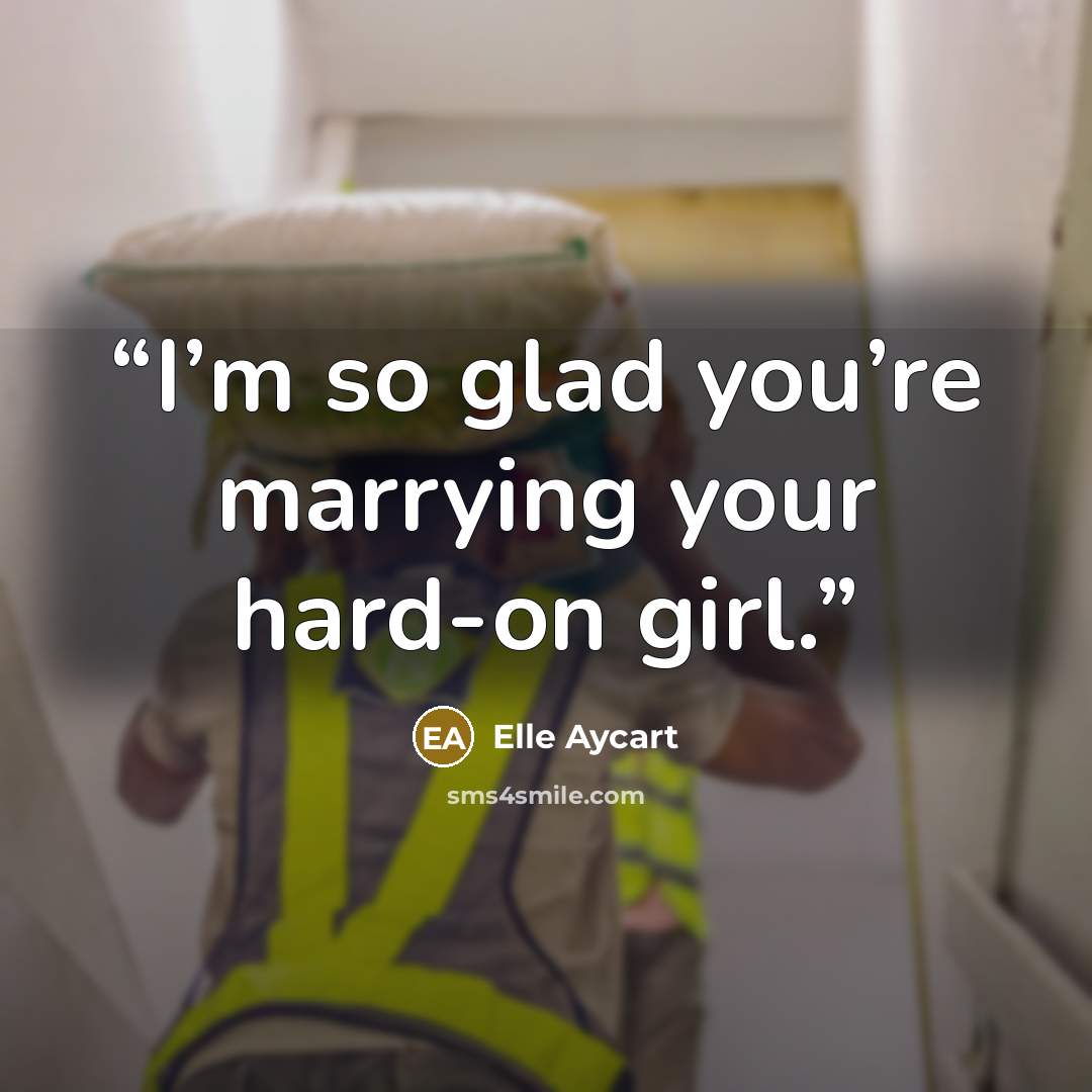 “I’m so glad you’re marrying your hard-on girl.” quote by Elle Aycart