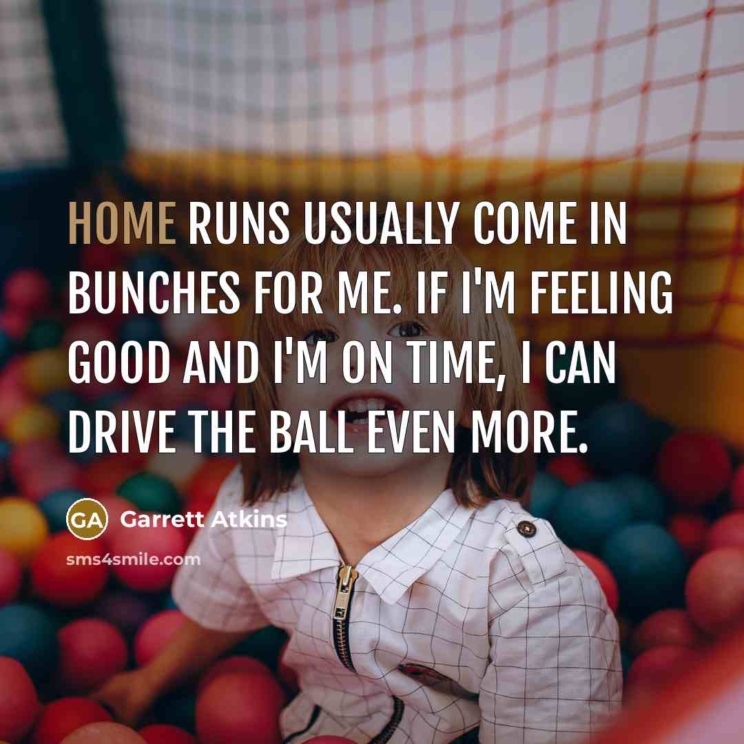 “Home runs usually come in bunches for me. If I'm…” quote by Garrett Atkins