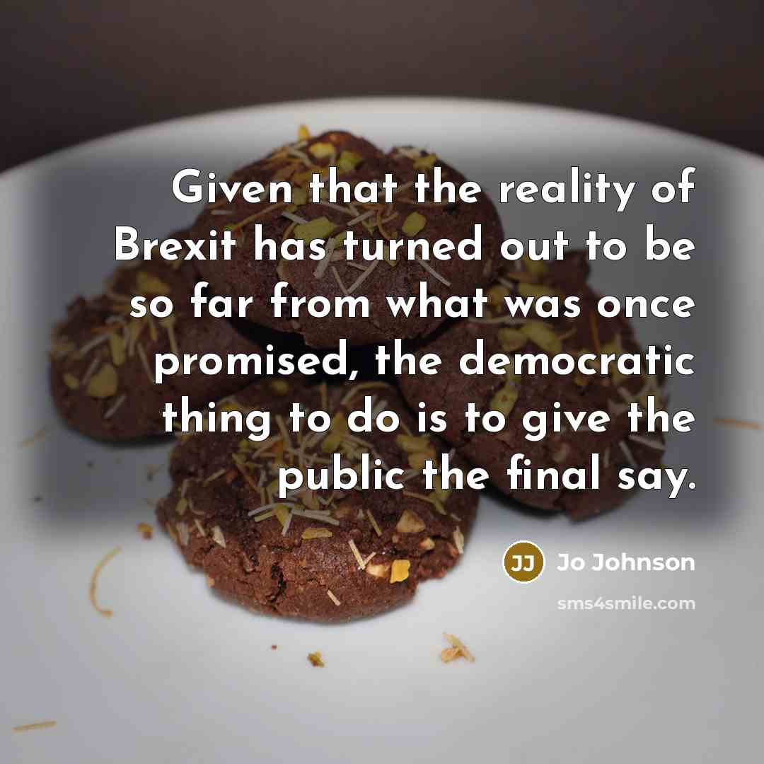 “Given that the reality of Brexit has turned out to…” quote by Jo Johnson