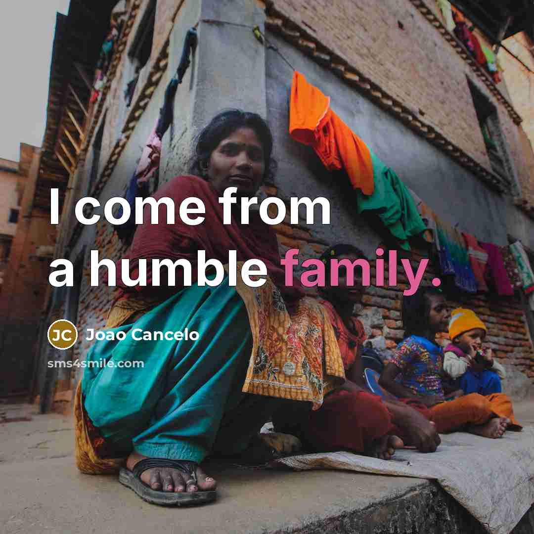 “I come from a humble family.…” quote by Joao Cancelo