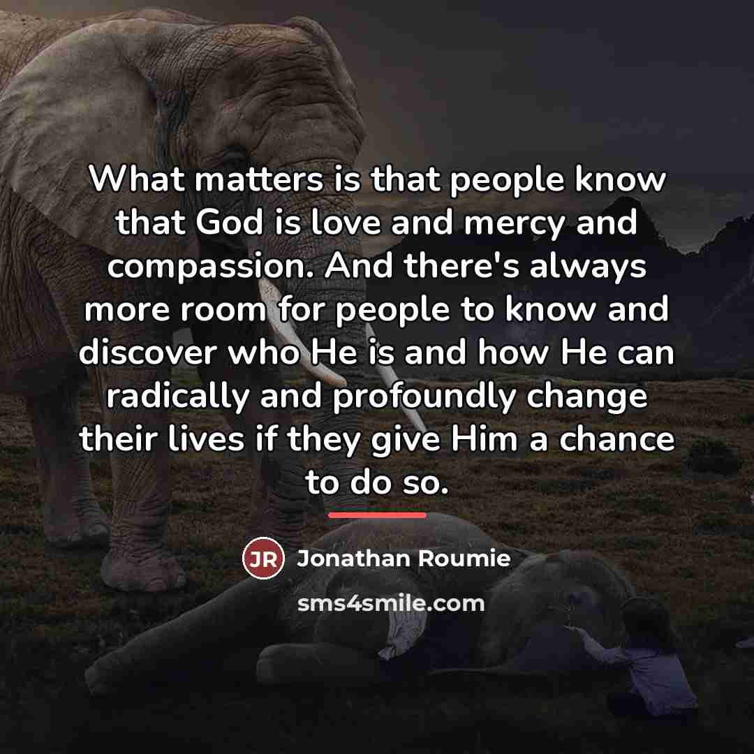 “What matters is that people know that God is love…” quote by Jonathan Roumie