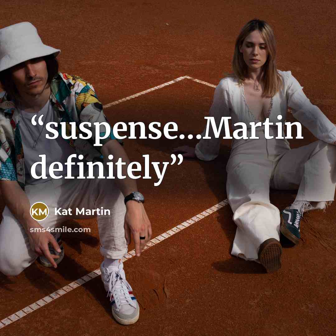 “suspense…Martin definitely” quote by Kat Martin
