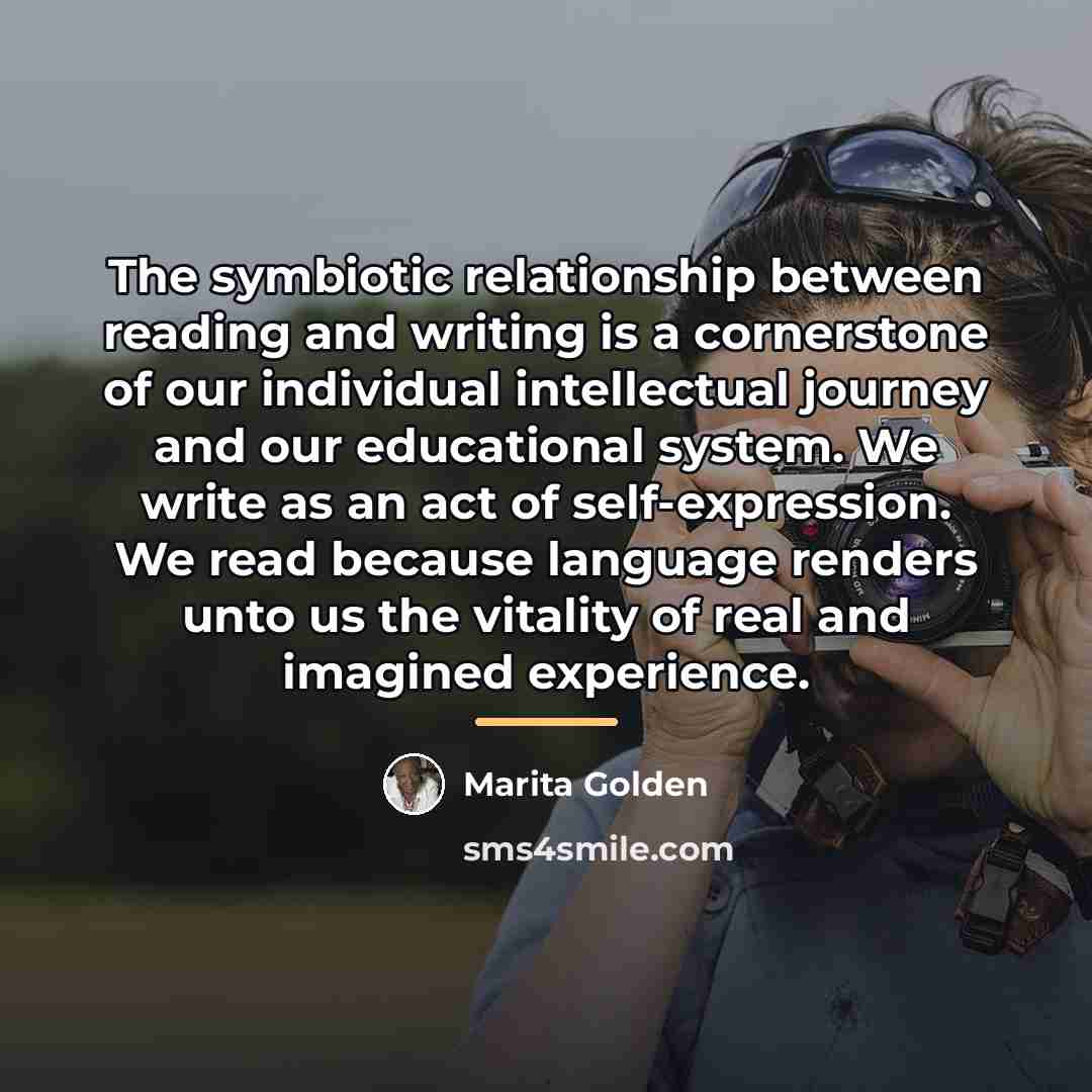 “The symbiotic relationship between reading and writing is a cornerstone…” quote by Marita Golden