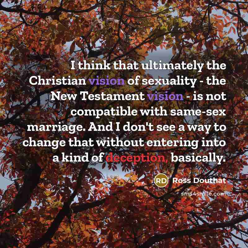 “I think that ultimately the Christian vision of sexuality -…” quote by Ross Douthat