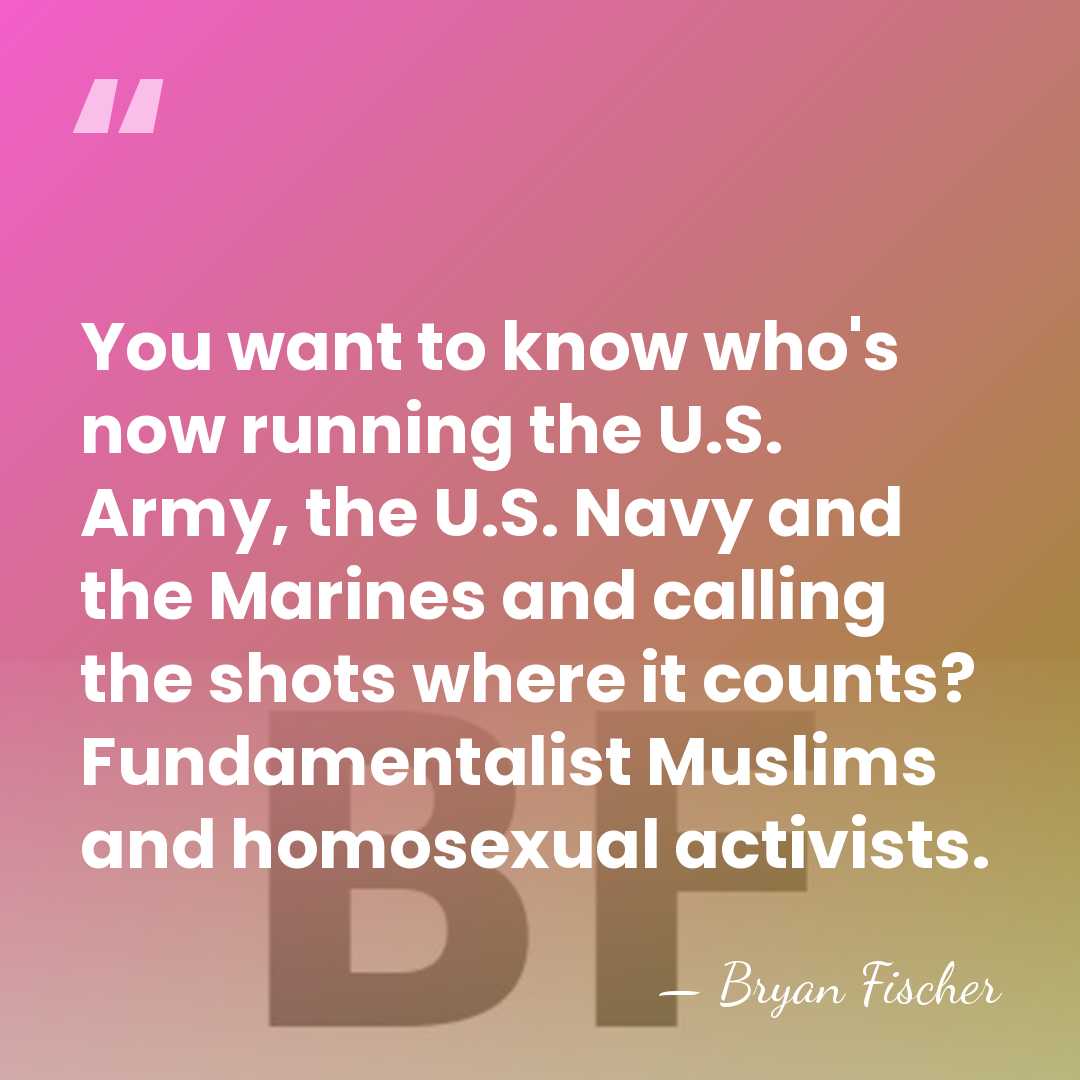 You want to know who's now running the U.S. Army, the U.S.&hellip; - Bryan Fischer
