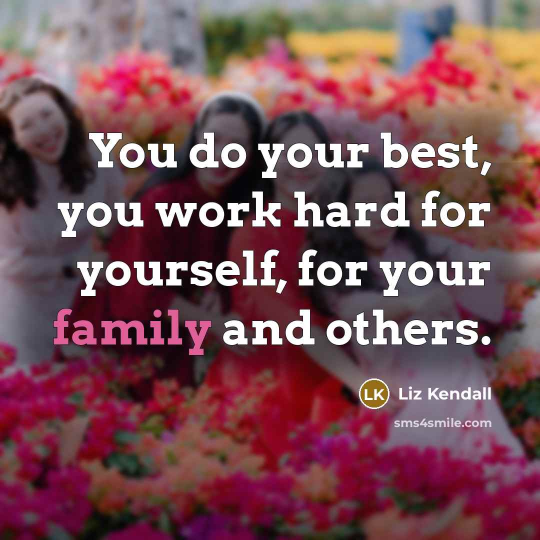 “You do your best, you work hard for yourself, for…” quote by Liz Kendall